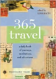 365 Travel: A Daily Book of Journeys, Meditations and Adventures