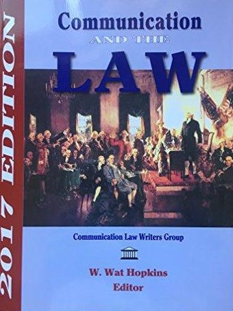 Communication and the Law 2017 Edition