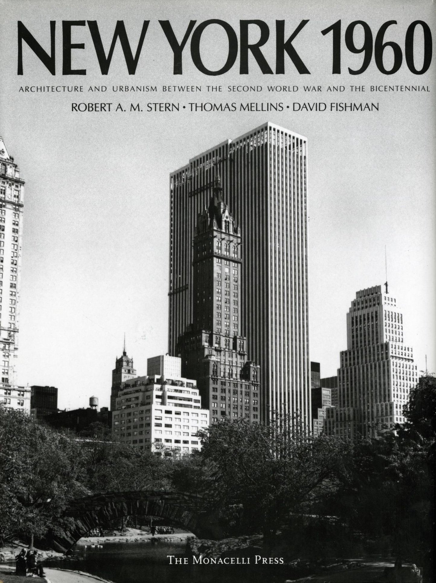 New York, 1960: Architecture and Urbanism between the Second World War and the Bicentennial