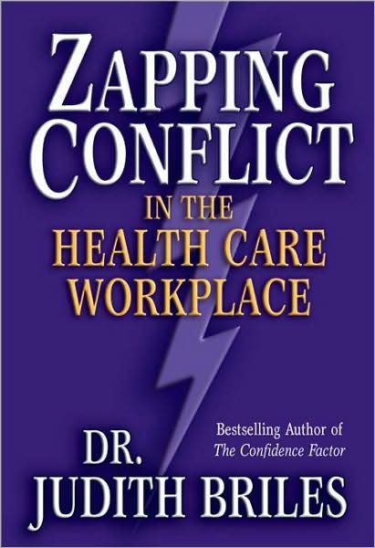 Zapping Conflict In The Health Care Workplace