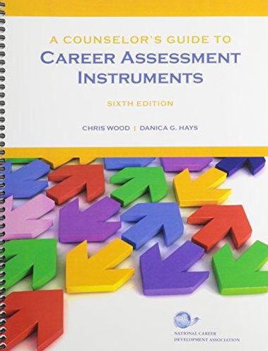Counselor's Guide to Career Assessment Instruments