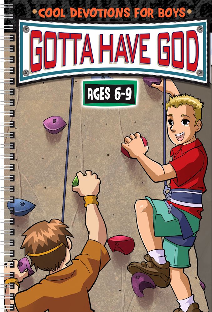 Gotta Have God: Devotions for Boys