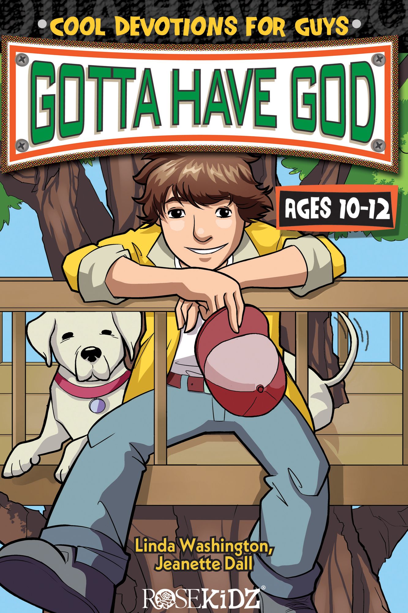 Gotta Have God: Devotions for Boys