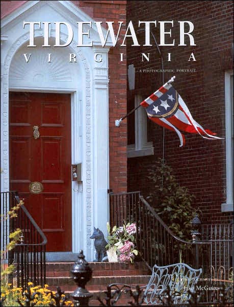 Tidewater Virginia: A Photographic Portrait