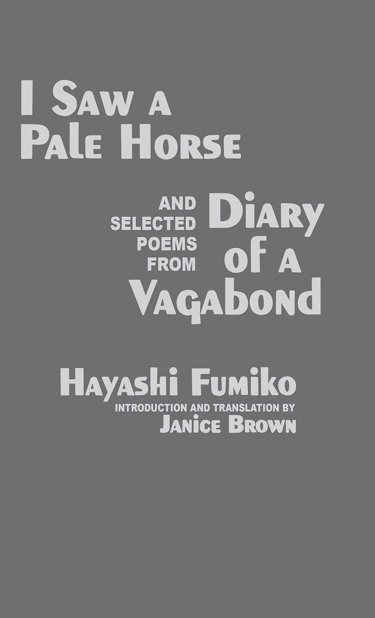 I Saw A Pale Horse and Selected Poems from Diary of a Vagabond