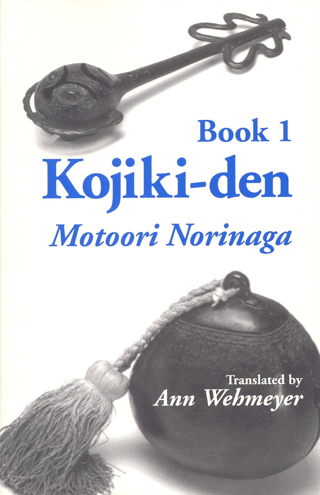 Kojiki-den. Book 1: Motoori Norinaga