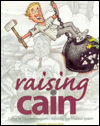 Raising Cain: Caring for Troubled Youngsters/Repairing Our Troubled System