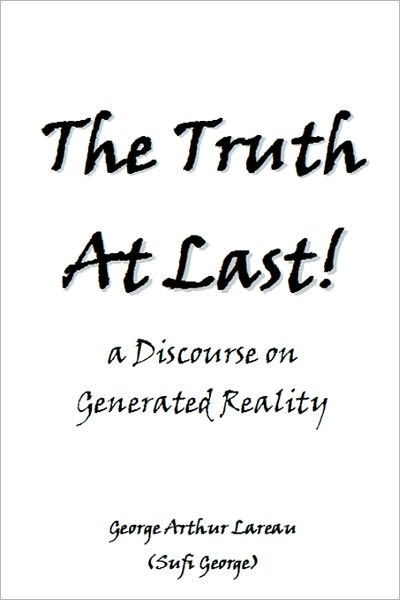 The Truth At Last!