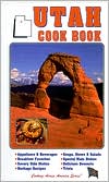 Utah Cookbook(Cooking Across America Series)