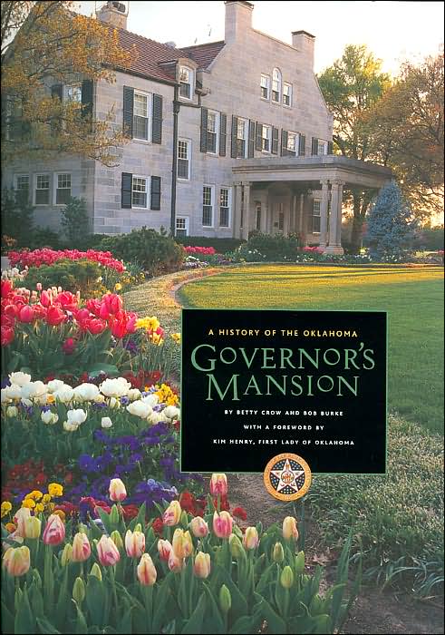 A History of the Oklahoma Governor's Mansion (Oklahoma Horizons Series)