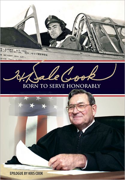 H. Dale Cook: Born to Serve Honorably