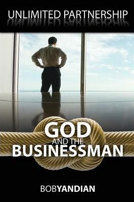 Unlimited Partnership: God and the Businessman