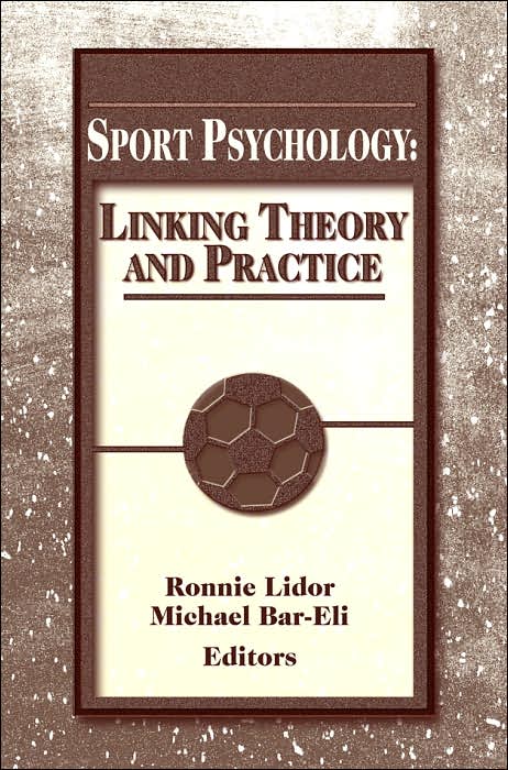 Sport Psychology: Linking Theory and Practice