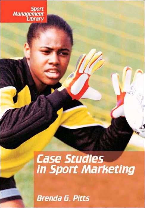 Case Studies in Sport Marketing