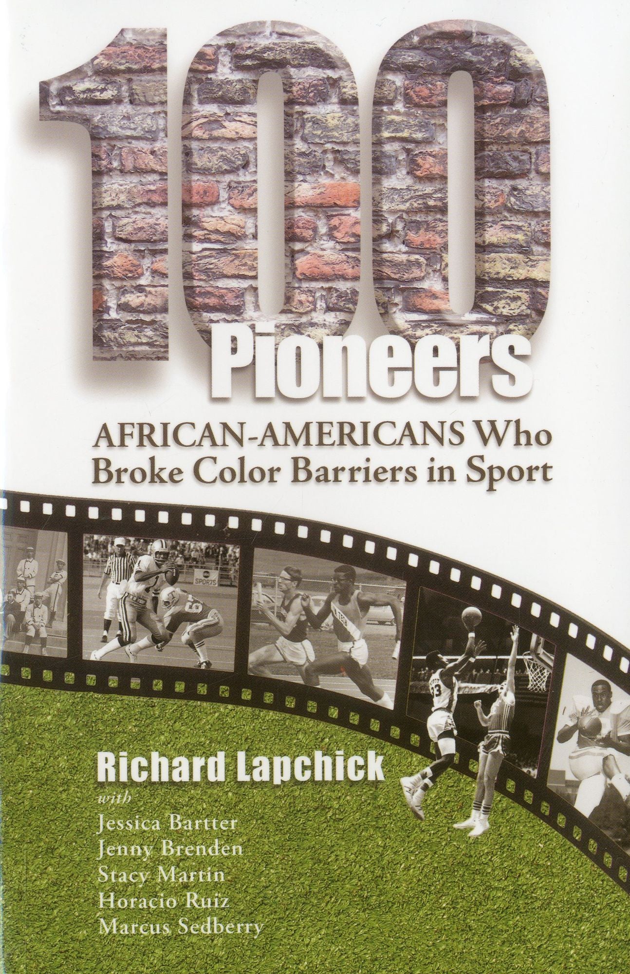 100 Pioneers: African-Americans Who Broke Color Barriers in Sport