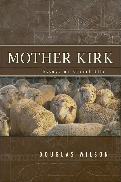 Mother Kirk: Essays on Church Life