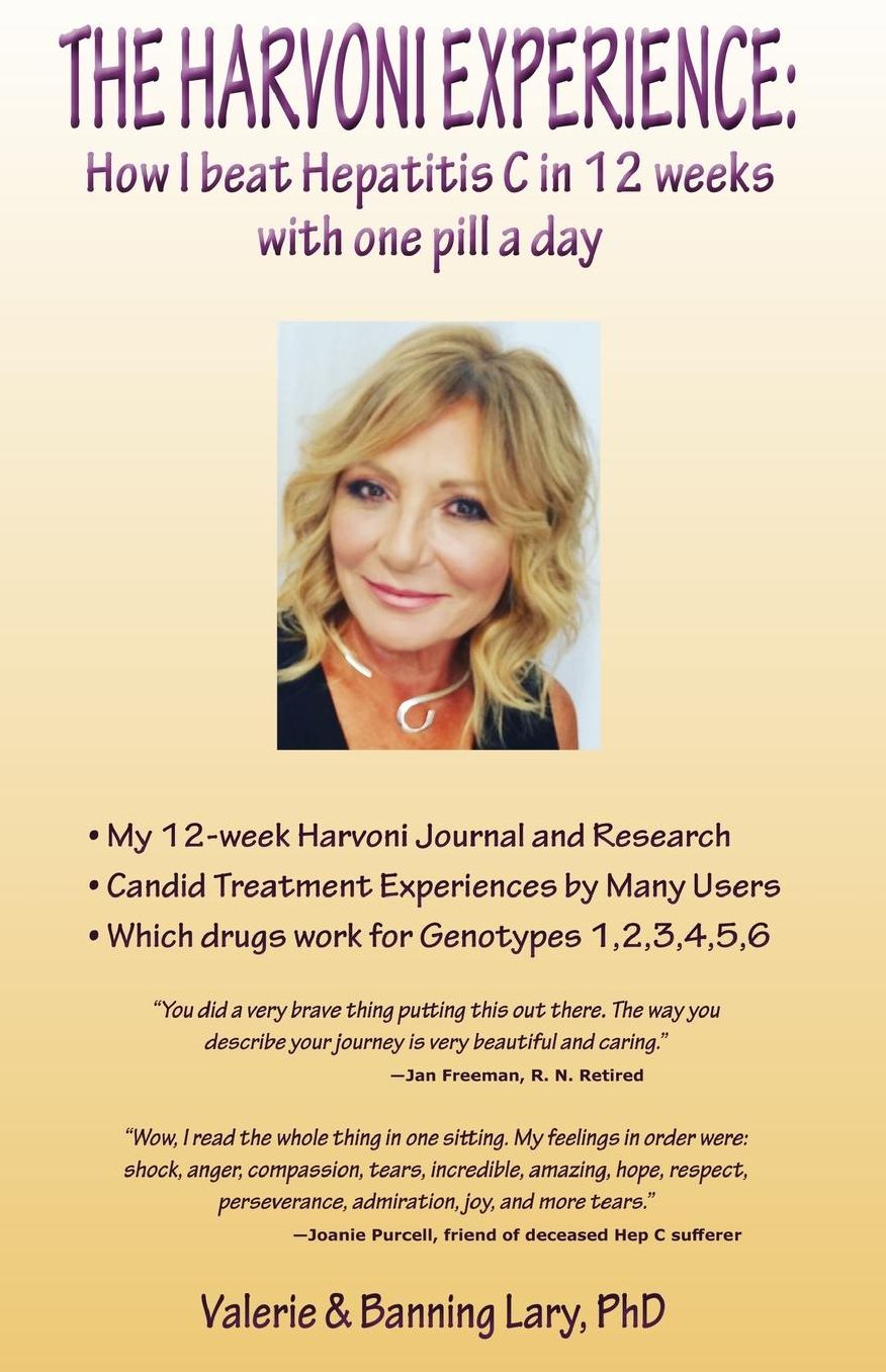 The Harvoni Experience: How I beat HEPATITIS C in 12 weeks with one pill a day