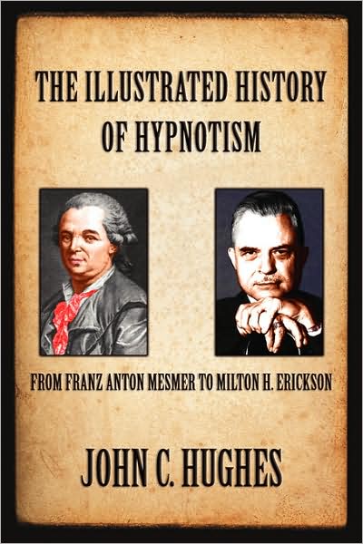 The Illustrated History Of Hypnotism