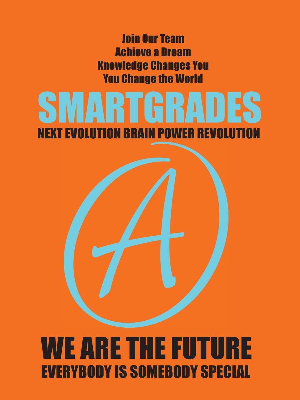 SMARTGRADES (How to Develop Your Mathematical Thinking Skills): Good Grades Become Great Grades and Great Grades Become Grand Dreams