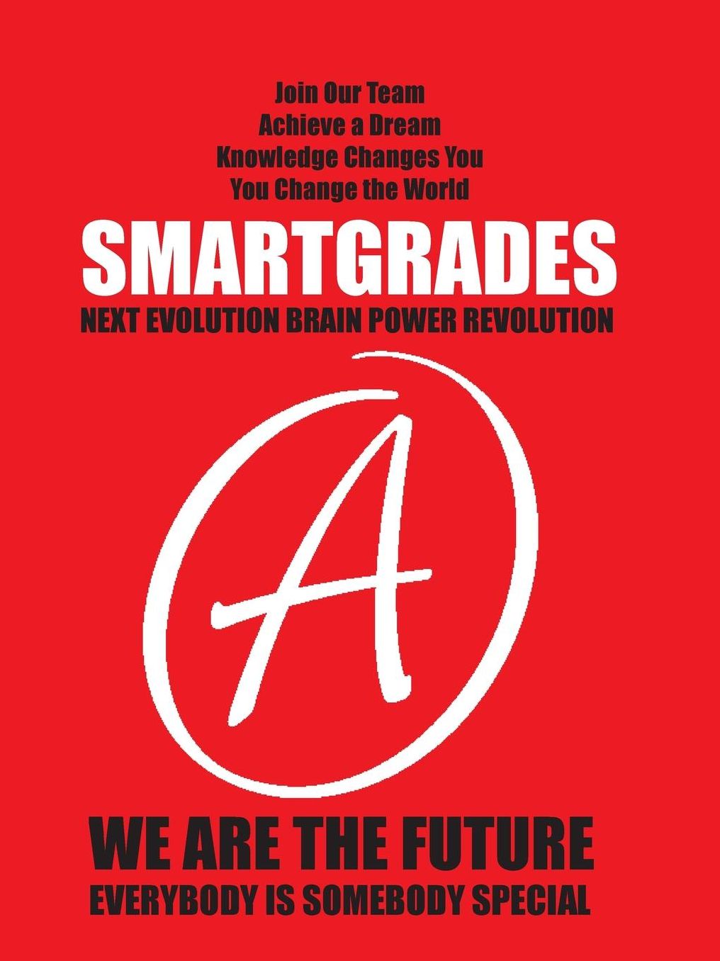SMARTGRADES (How to Ace a Multiple Choice Test): Good Grades Become Great Grades and Great Grades Become Grand Dreams