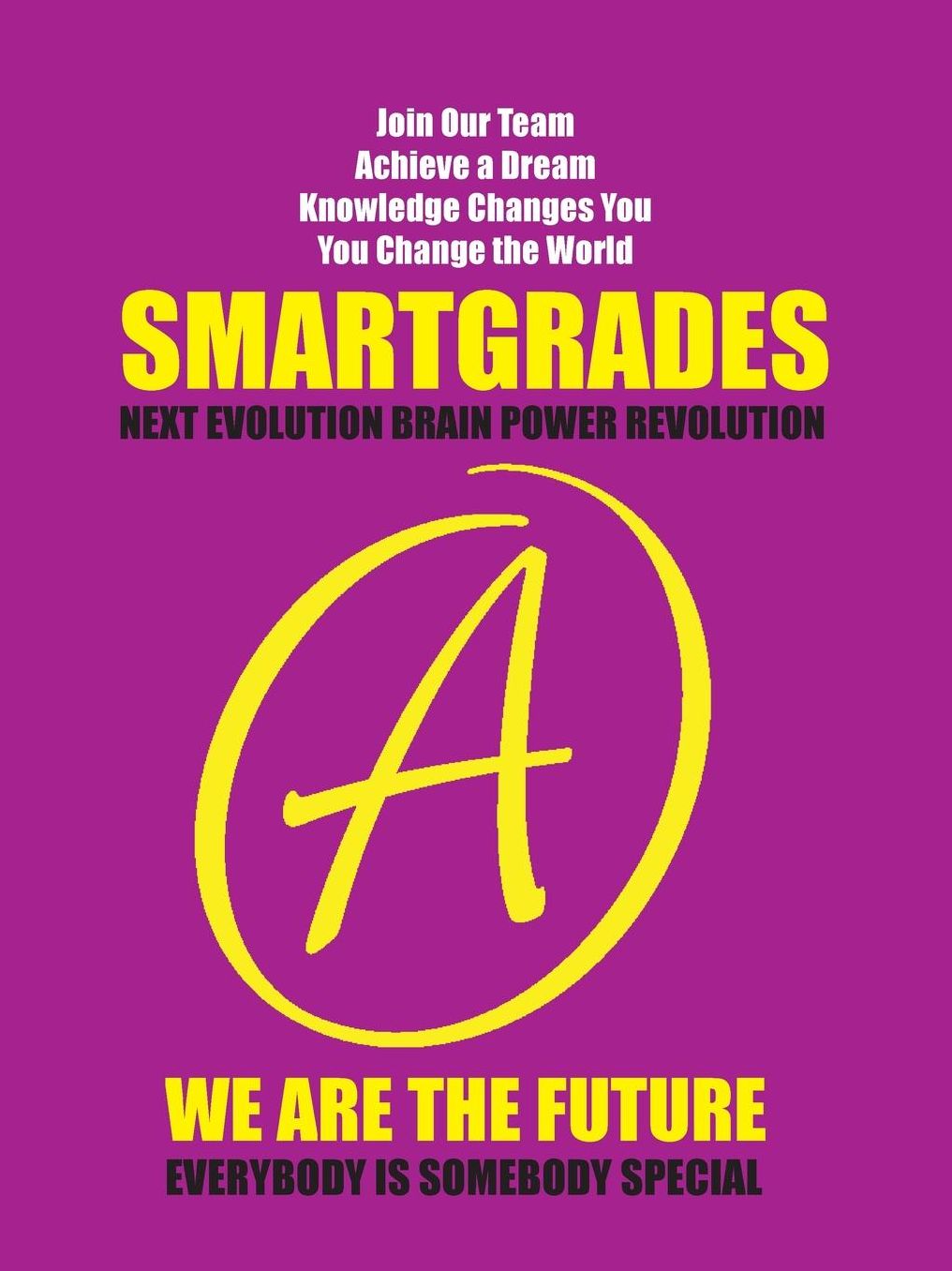 SMARTGRADES (How to Write a Grade A English Essay): Good Grades Become Great Grades and Great Grades Become Grand Dreams