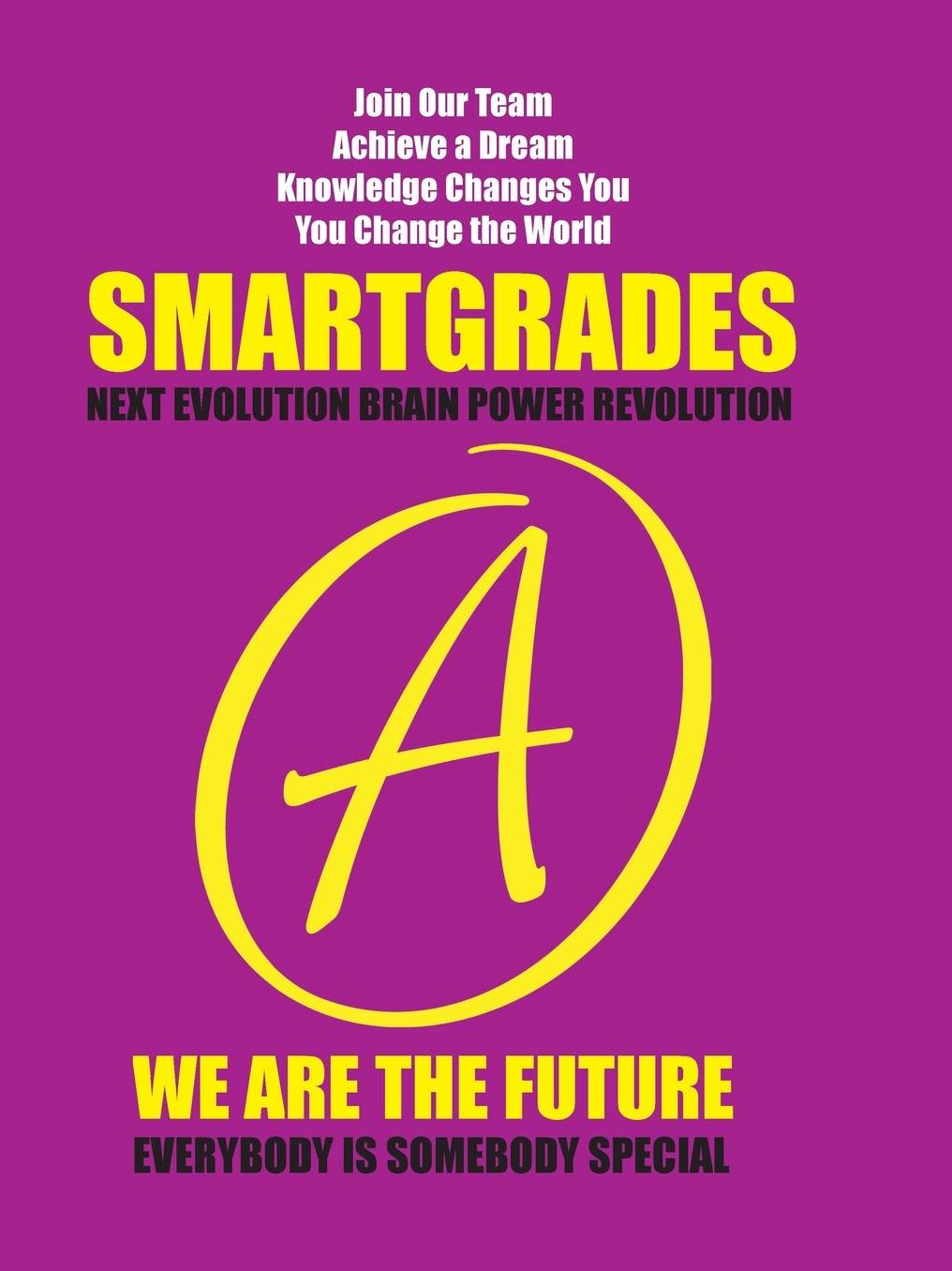 SMARTGRADES (How to Write a Grade A Research Paper): Good Grades Become Great Grades and Great Grades Become Grand Dreams