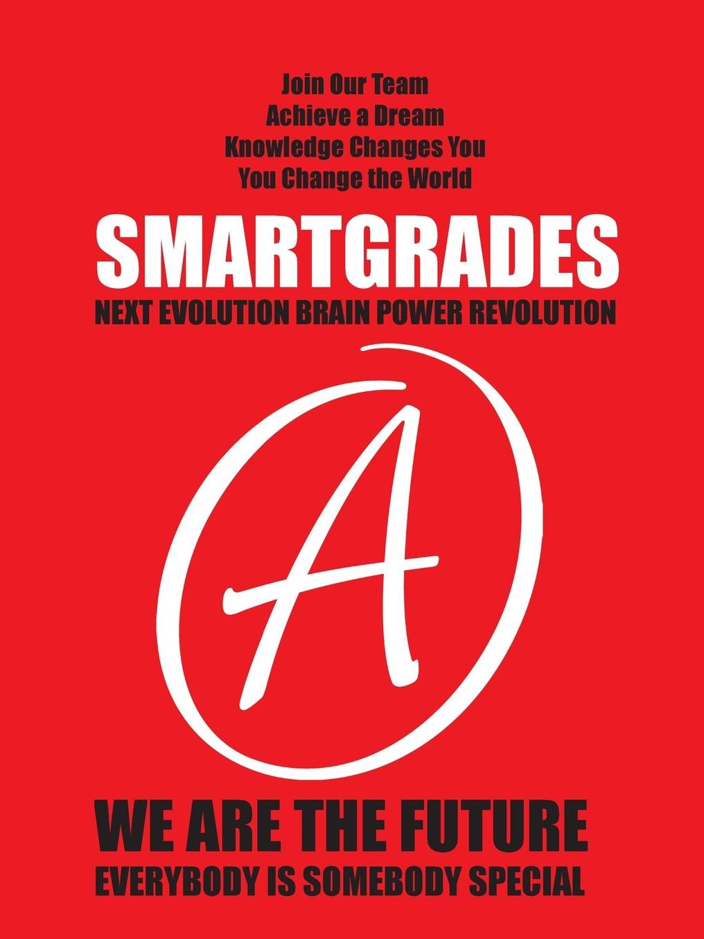 SMARTGRADES (How to Ace Every Test Every Time): Good Grades Become Great Grades and Great Grades Become Grand Dreams