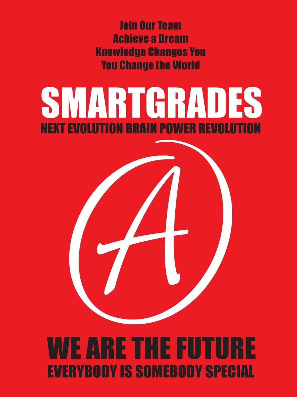 SMARTGRADES (How to Ace Every Test Every Time): Good Grades Become Great Grades and Great Grades Become Grand Dreams
