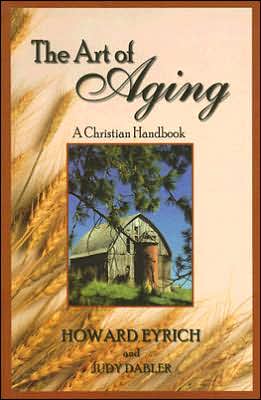 Art of Aging: A Christian Handbook