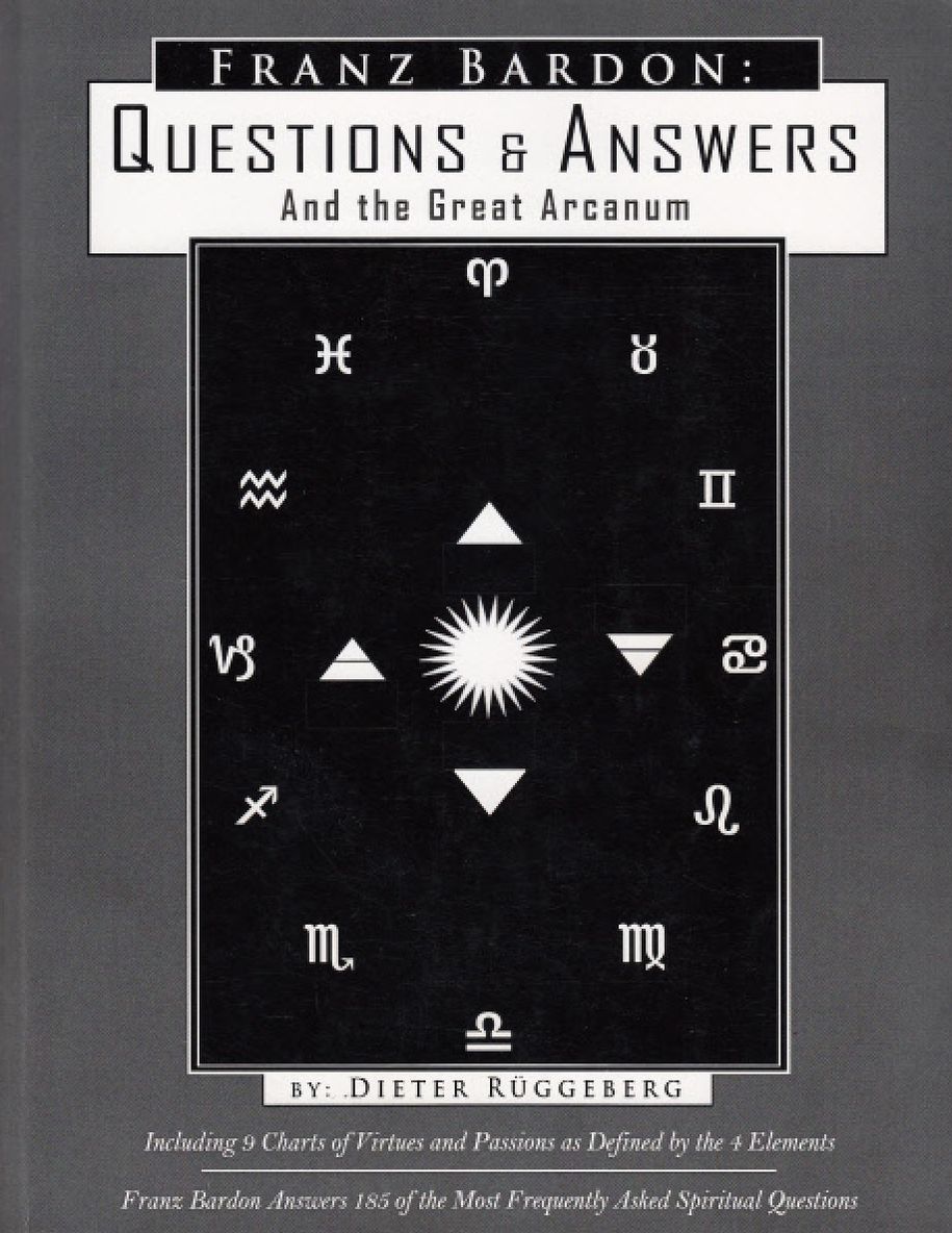 Franz Bardon: Questions and Answers -- The Great Arcanum