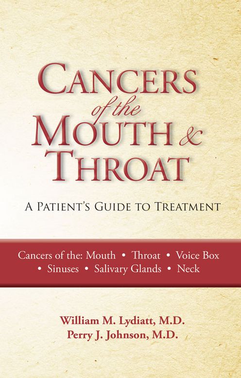 Cancers of the Mouth and Throat: A Patient's Guide to Treatment