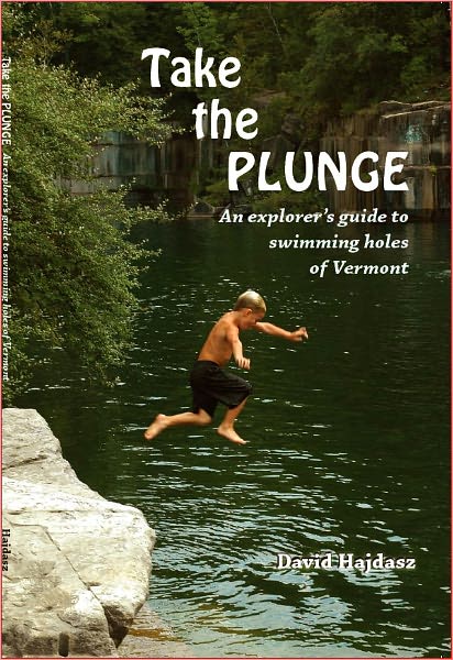 Take the Plunge: An Explorer's Guide to Swimming Holes of Vermont