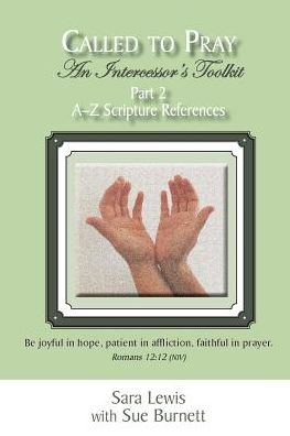 Called To Pray (Part 2): A-Z Scripture References