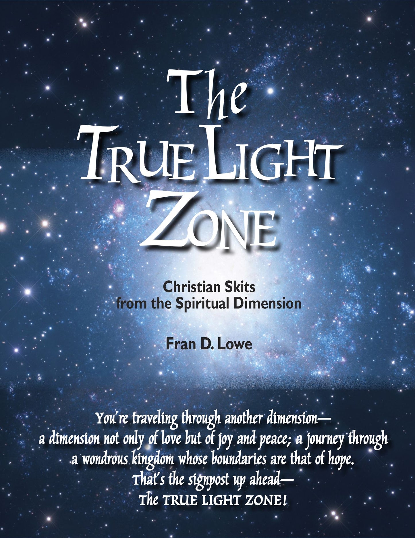 The True Light Zone: Christian Skits from the Spiritual Dimension