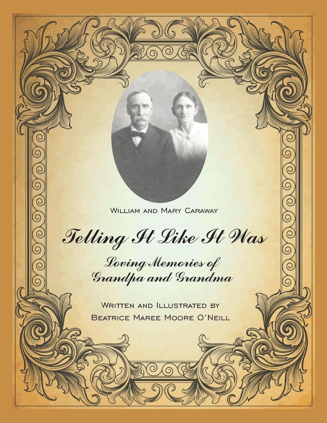 Telling It Like It Was: Loving Memories of Grandpa and Grandma