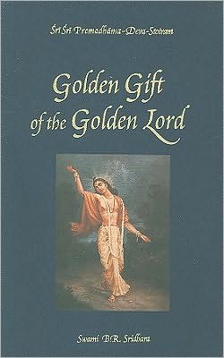 Golden Gift of the Golden Lord: Prema Dhama Deva Stotram
