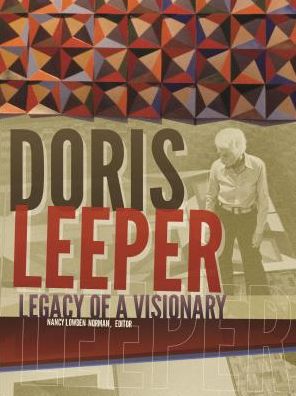 Doris Leeper: Legacy of a Visionary