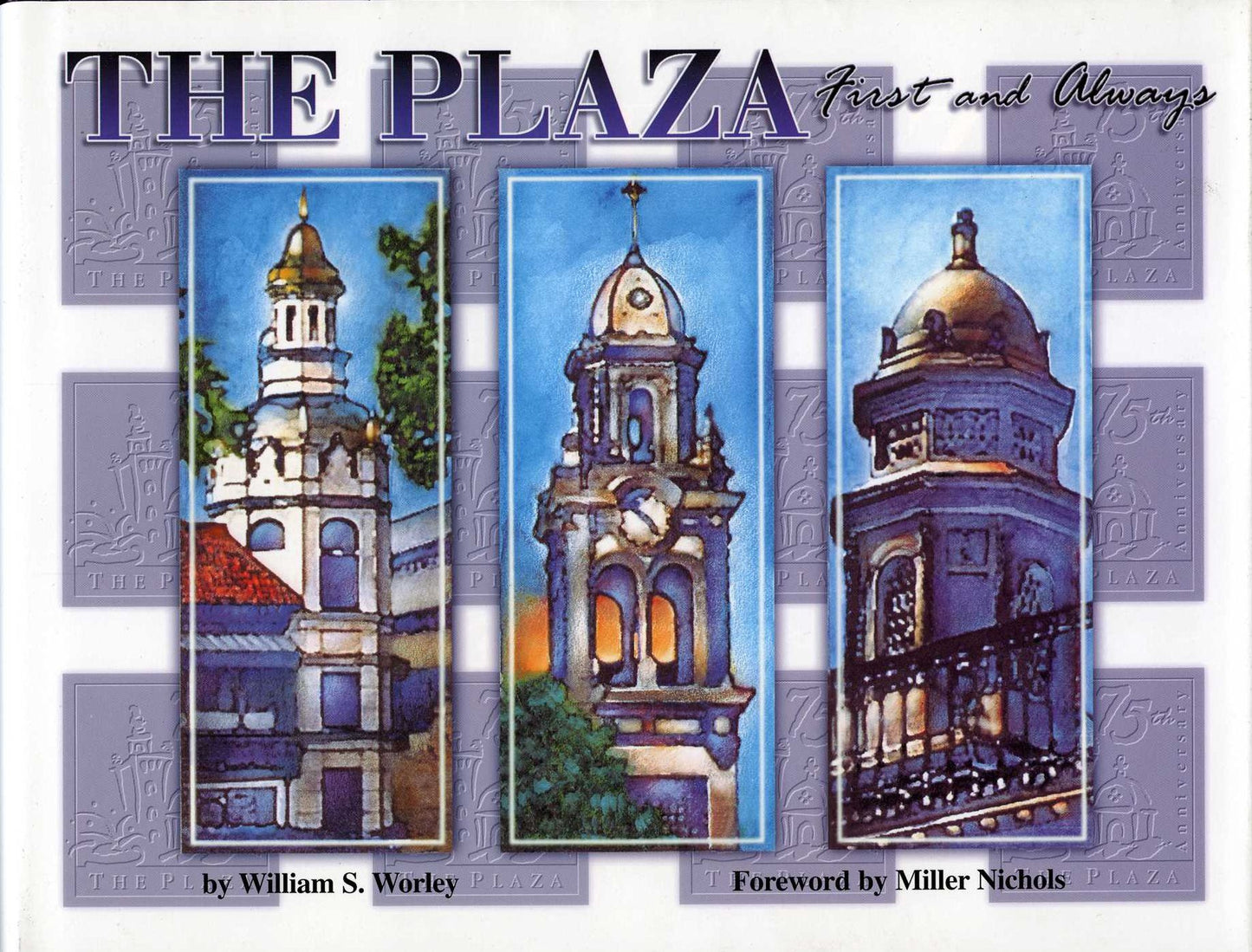 Plaza, First and Always