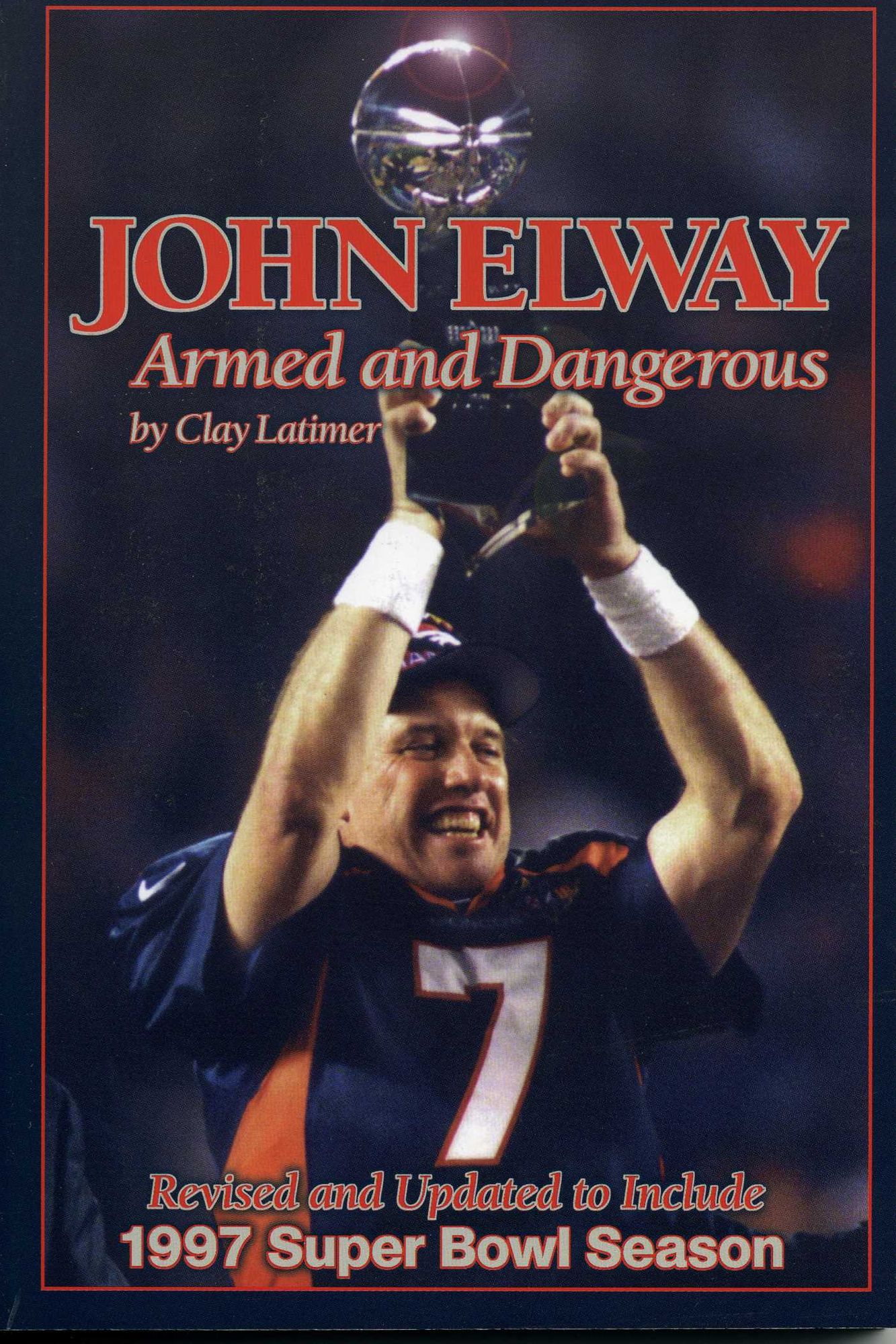John Elway: Armed and Dangerous