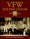 VFW: Our First Century