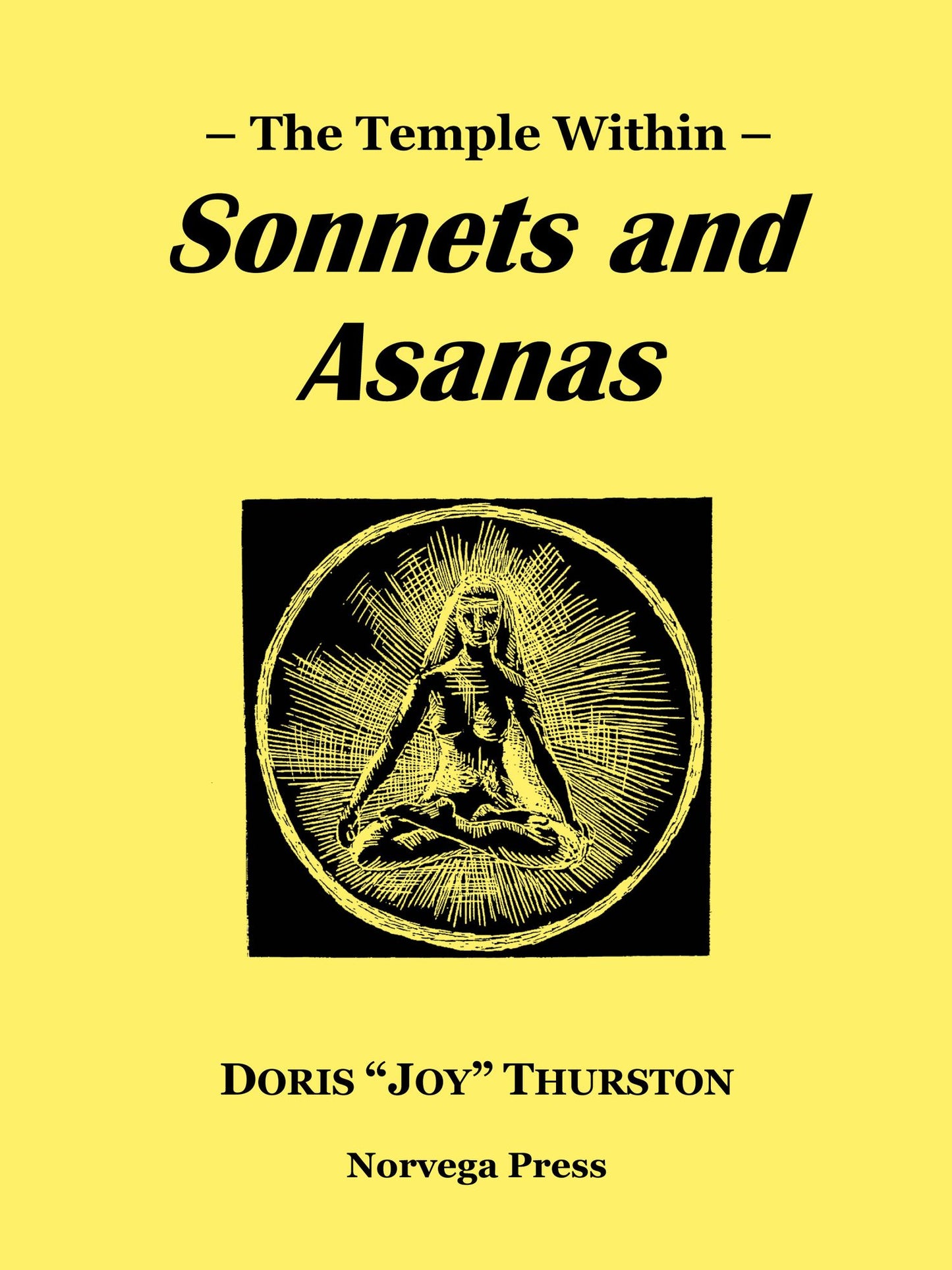 The Temple Within: Sonnets and Asanas