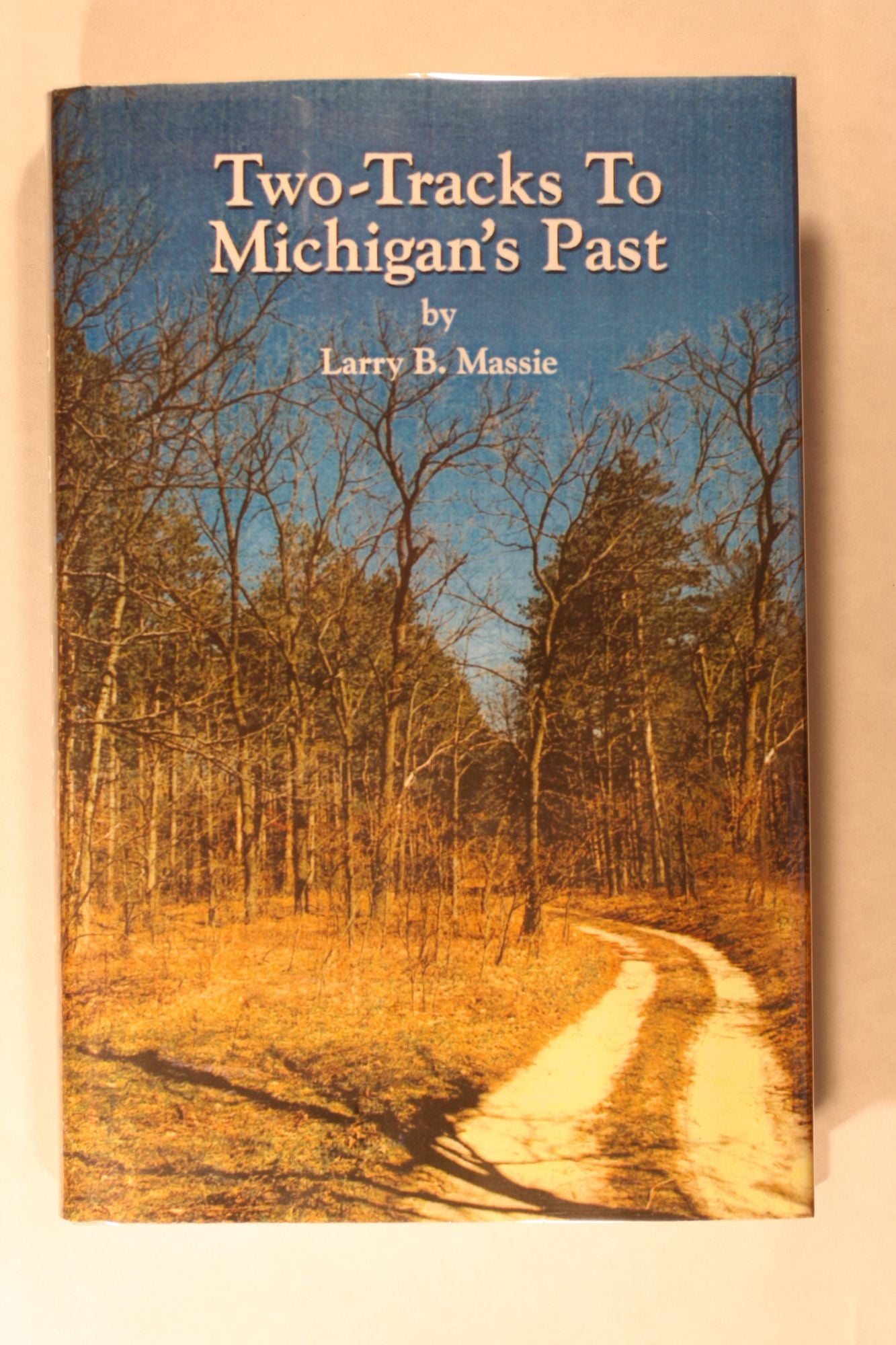Two-Tracks to Michigan's Past