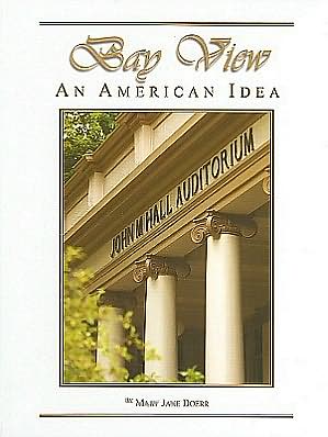 Bay View: An American Idea: an American Idea