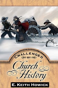 Challenged by Church History