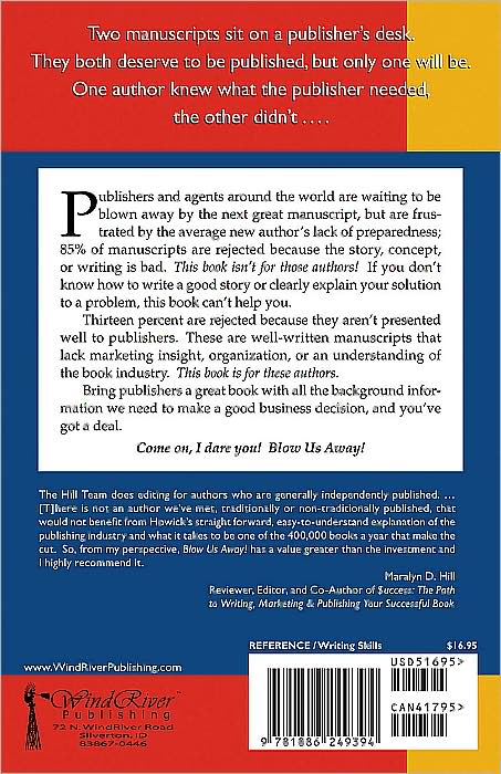 Blow Us Away!: Publishers' Secrets for Successful Manuscripts