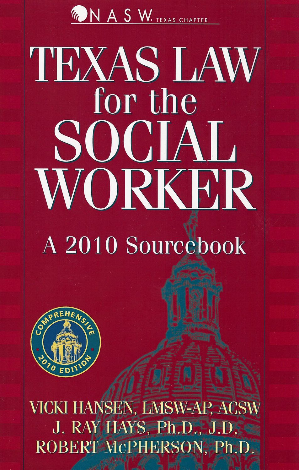 Texas Law for the Social Worker 2010: A Sourcebook