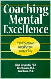 Coaching Mental Excellence: It Does Matter whether You Win or Lose