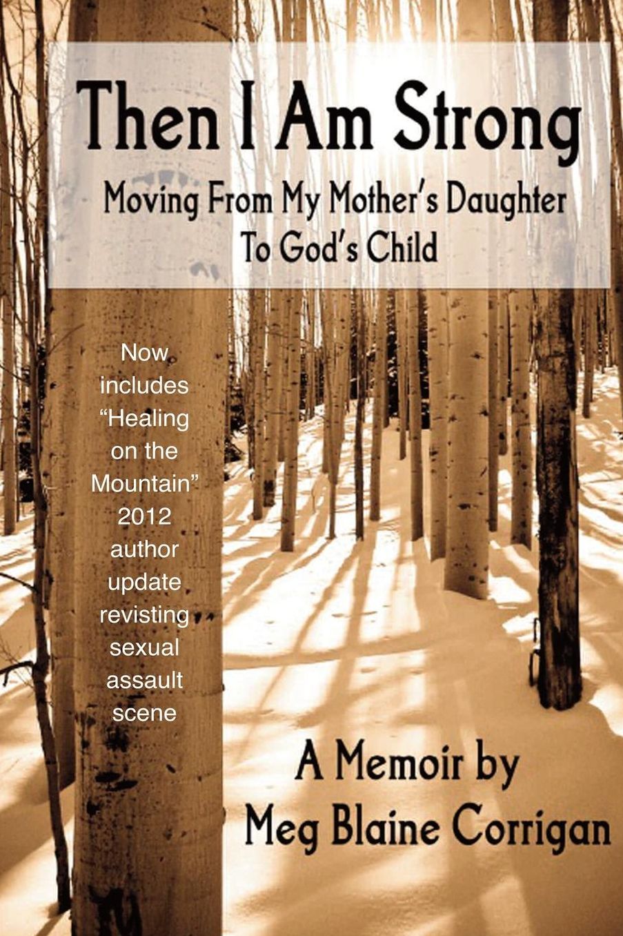 Then I Am Strong: Moving from My Mother's Daughter to God's Child