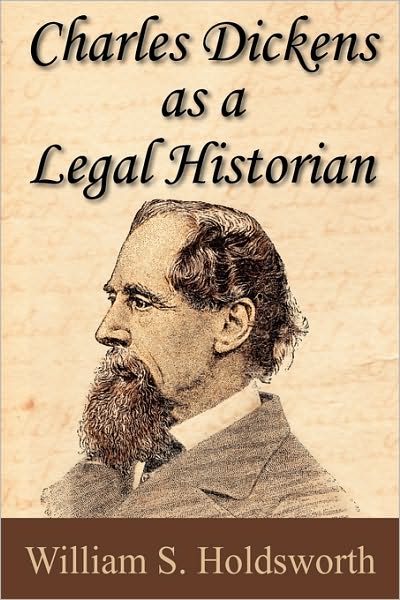 Charles Dickens As A Legal Historian