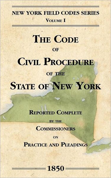 The Code Of Civil Procedure Of The State Of New-York